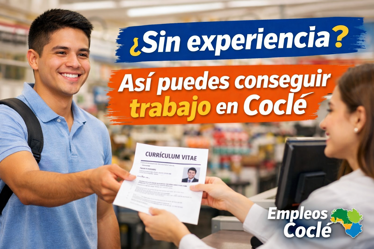 Cómo conseguir trabajo sin experiencia en Coclé